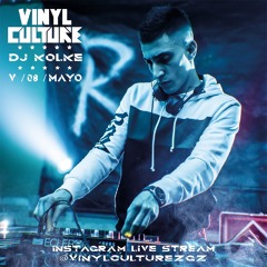 DJ Kolke Live At ✮Vinyl Culture✮ V / 08 / MAYO