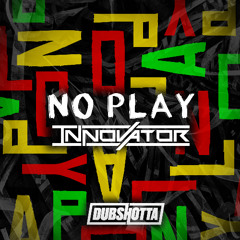 No Play - DJ Innovator
