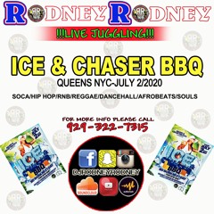 RODNEYRODNEY LIVE ICE AND CHASER BBQ JULY 2nd.2020 QUEENS NYC
