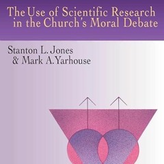Epub✔ Homosexuality: The Use of Scientific Research in the Church's Moral Debate