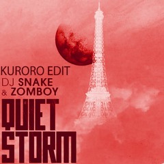 DJ Snake & Zomboy - Quiet Storm(KURORO EDIT)