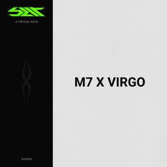 M7 X Virgo | SLIT - XVR005