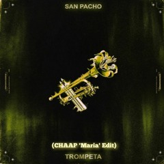 San Pacho vs Ricky Martin - Trompeta (CHAAP 'Maria' Edit) BUY= Free Download