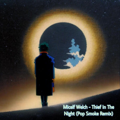 Thief In The Night (Pop Smoke Remix)