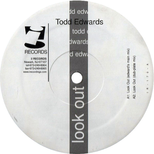 Todd Edwards - Look Out (Edward's Main Mix) (2000)