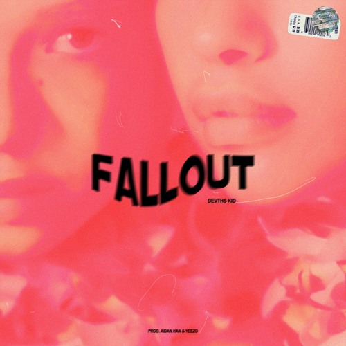 @aizayahhills - fallout (prod. aidan han & yeezo)