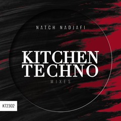 KITCHEN TECHNO mixes - Episode 02 (KT2302)