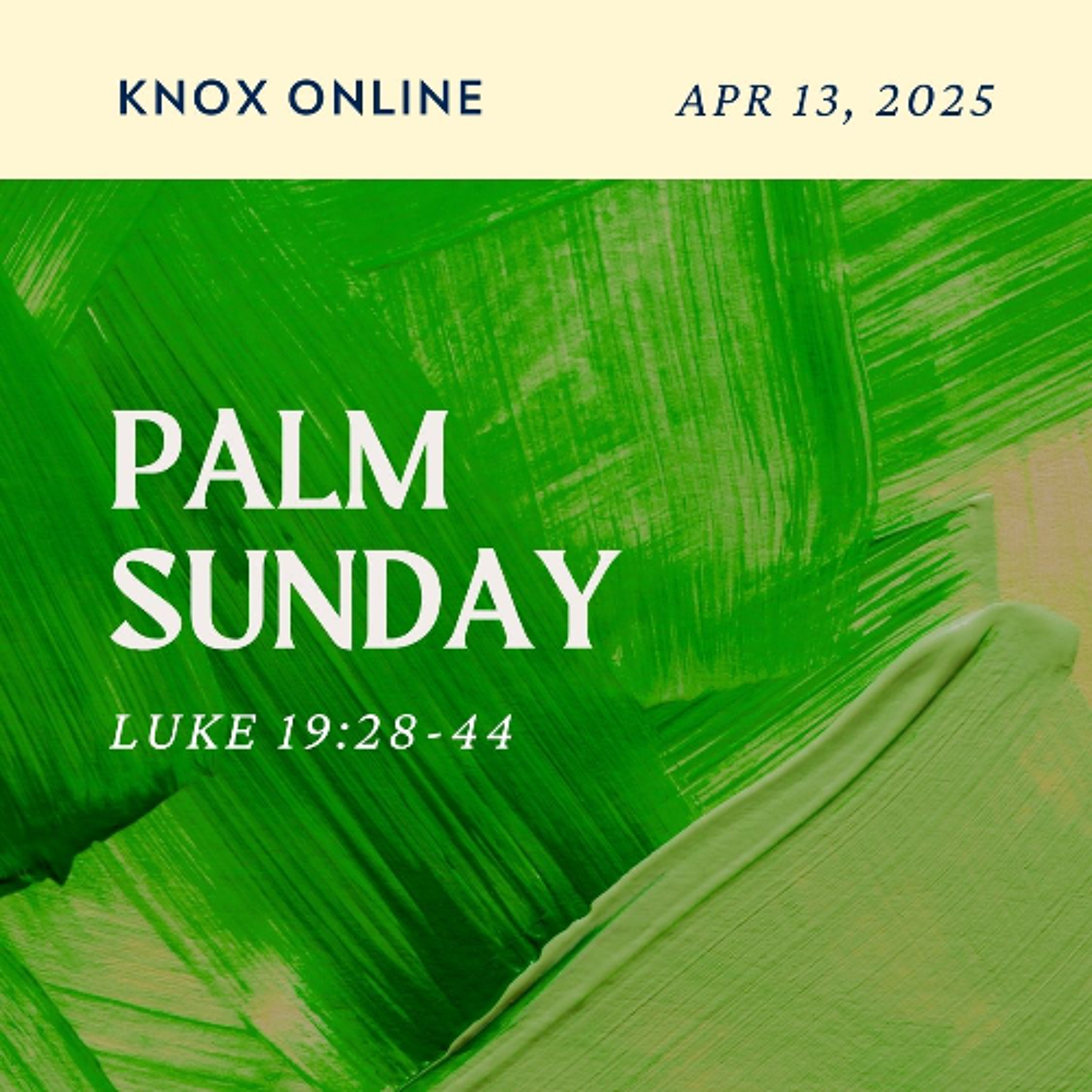 April 13, 2025 | Luke 19:28-44 | Palm Sunday episode artwork