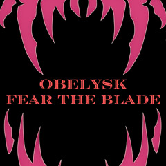 Fear The Blade (original mix)