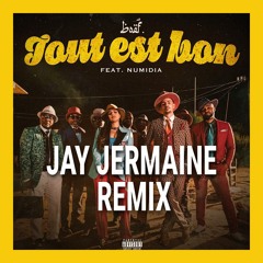 Boef ft. Numidia - Tout est bon (JAY JERMAINE REMIX) || DL = FULL REMIX