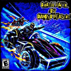 Death Race On Diamond Planet OST