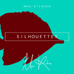 Mau Kilauea - Silhouettes