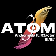 Andromeda ft. R3actor - Dilated