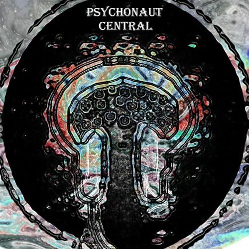 Psychonaut Central - Episode 15 ( Selected By SolEye)