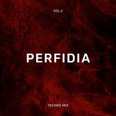 Perfidia II | Techno Mix