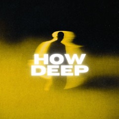How Deep feat. IULA