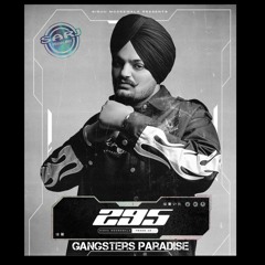 295 X Gangsters Paradise - RIP SIDHU MOOSE WALA