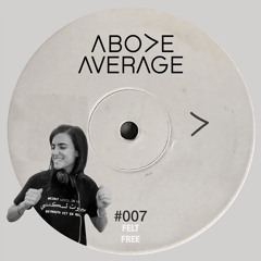 Above Average - 007 [FELT FREE]