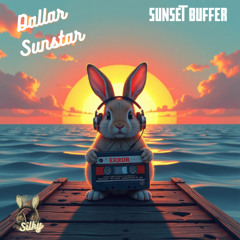 Dallar Sunstar - Sunset Buffer  (Mr Silky's LoFi Beats)