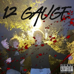 12 GAUGE IN MONTERO (ft. SAM LITTLE) (prod. ANDERSON GEORGE)