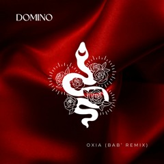 Oxia - Domino (Bab' Remix) [FREE DL]