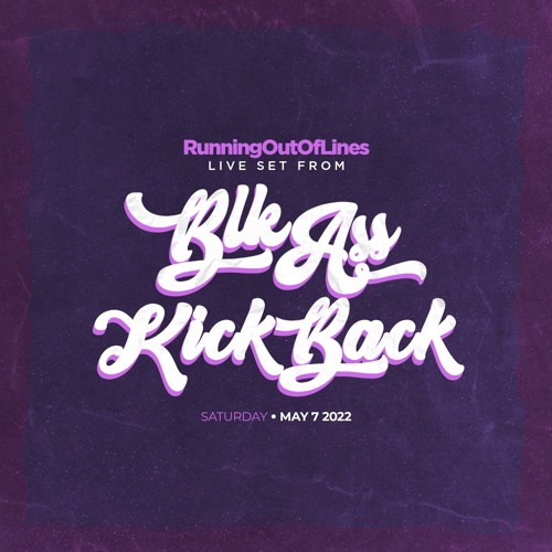 BLK ASS KICK BACK MIX