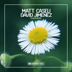 Matt Caseli & David Jimenez - Pusherman
