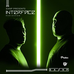 EANP INTERFACE Ep#66 @ PROTON RADIO