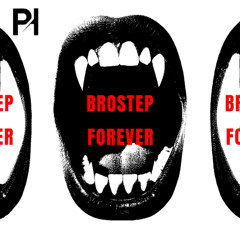 Tisoki - BROSTEP FOREVER (PHIP remix)
