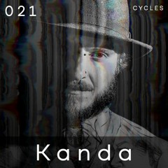 Cycles // 021 - Kanda (techno, dark, industrial)