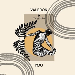 Premiere: Valeron - You [Yulunga Music]