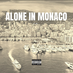 Alone In Monaco