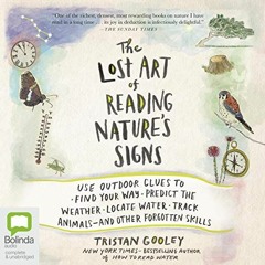 Access EPUB 📝 The Lost Art of Reading Nature's Signs by  Tristan Gooley,Jeff Harding