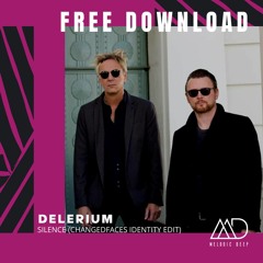 FREE DOWNLOAD: Delerium - Silence (ChangedFaces Identity Edit)
