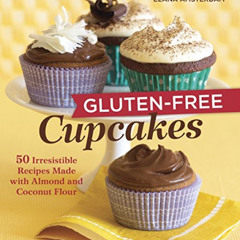 DOWNLOAD KINDLE 🖋️ Gluten-Free Cupcakes: 50 Irresistible Recipes Made with Almond an