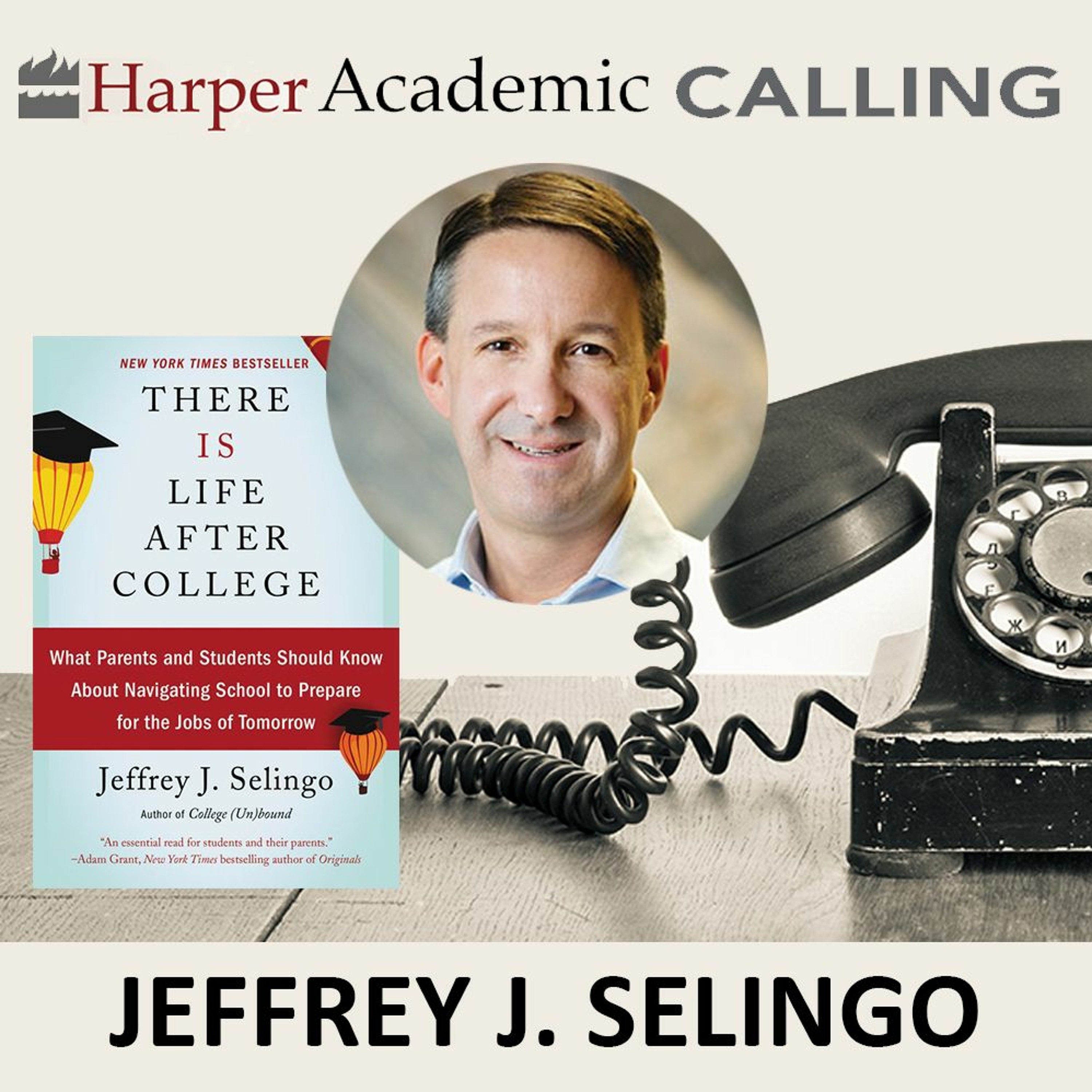 cover of episode Jeffrey J. Selingo