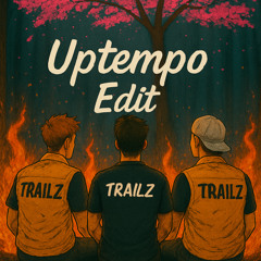 Inferno (TRAILZ Uptempo Edit)