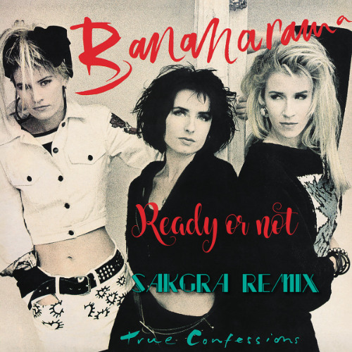 Ready Or Not (Sakgra Remix)