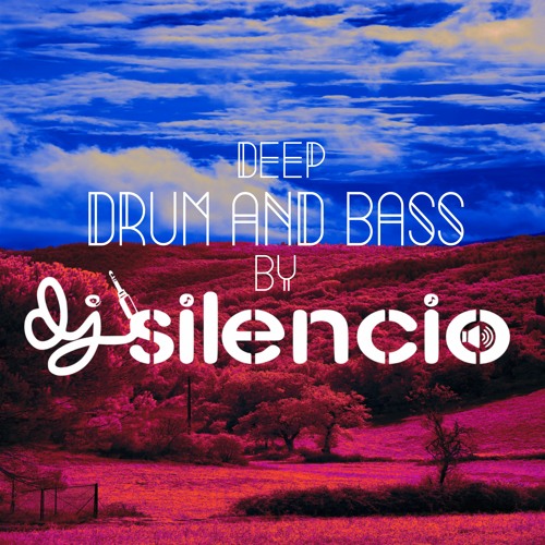 dj SILENCIO DnB DEEP mix 15minut CLUB 2021