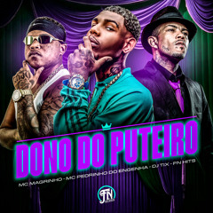 Dono do Puteiro (feat. FN Hits)