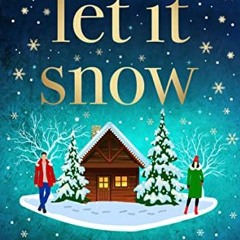 [GET] KINDLE 📜 Let It Snow: THE NUMBER ONE BESTSELLER by  Beth Moran KINDLE PDF EBOO