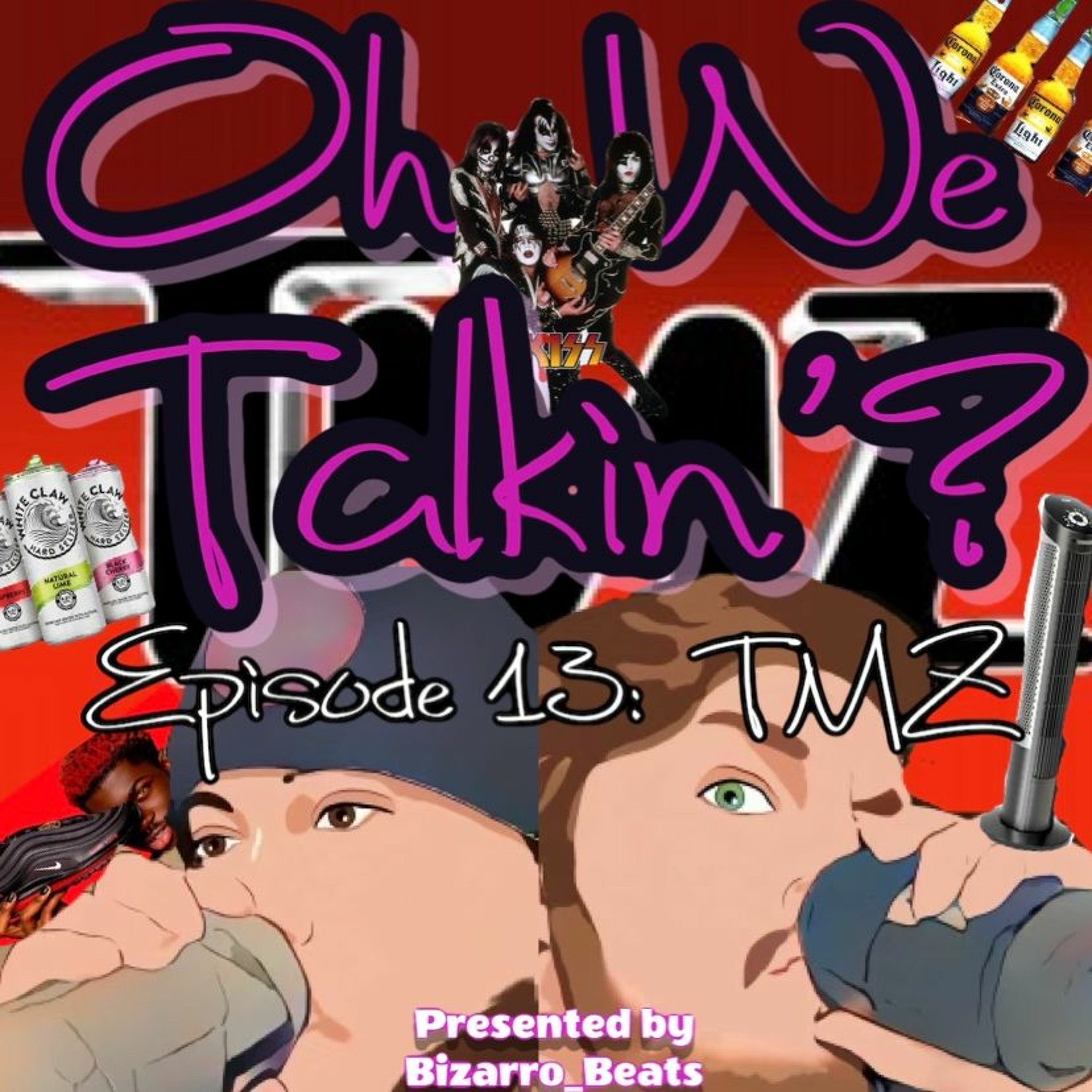 Ep. 13: TMZ - Feat. Tim’s Aunt - PT 1 episode artwork
