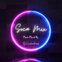 2025 2024 N Old Soca Mix Up DjWickedness