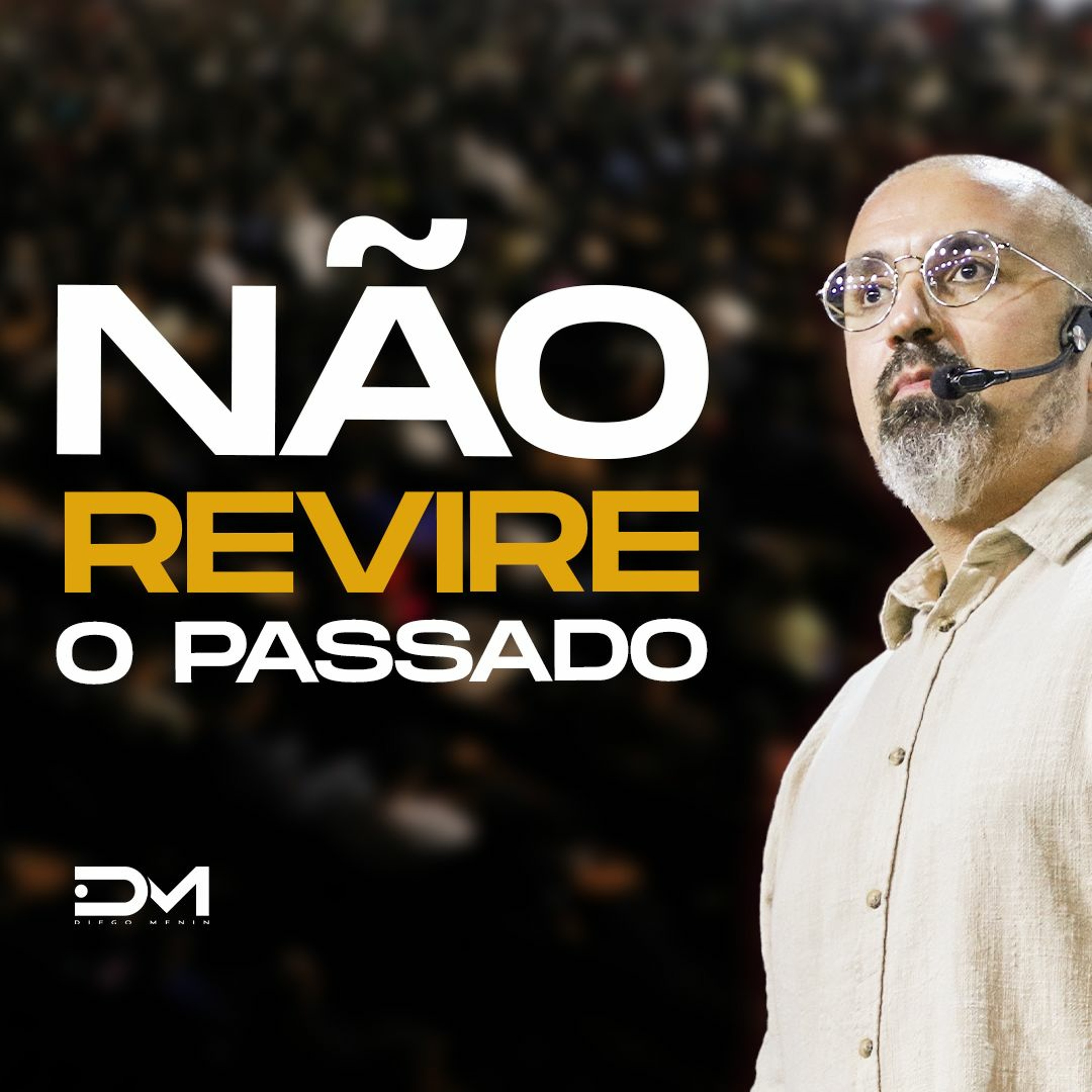 NÃO REVIRE O PASSADO episode artwork
