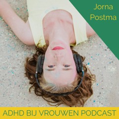 #47ADHD Macht en misverstanden, interview met Dr. Laura Batstra