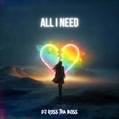 All I Need