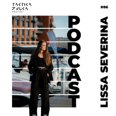 Taktika Zvuka Podcast #86 - Lissa Severina