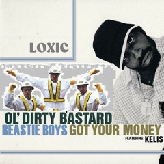Ol' Dirty Beastard (ODB Vs Beastie Boys)- (Hey Beastie) Got Yo Intergalactic Money (Loxic Edit)