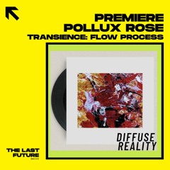 PREMIERE: Pollux Rose - Intsr [DIFUSSE REALITY]