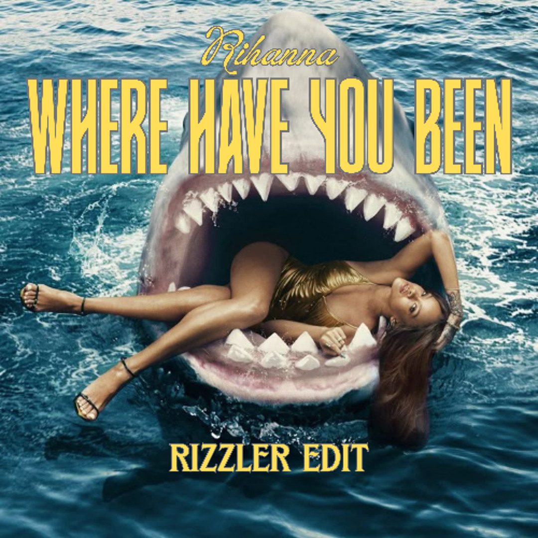 Stream [PREVIEW] Where Have You Been ( Rizzler Edit ) ( UNFILTERED ...